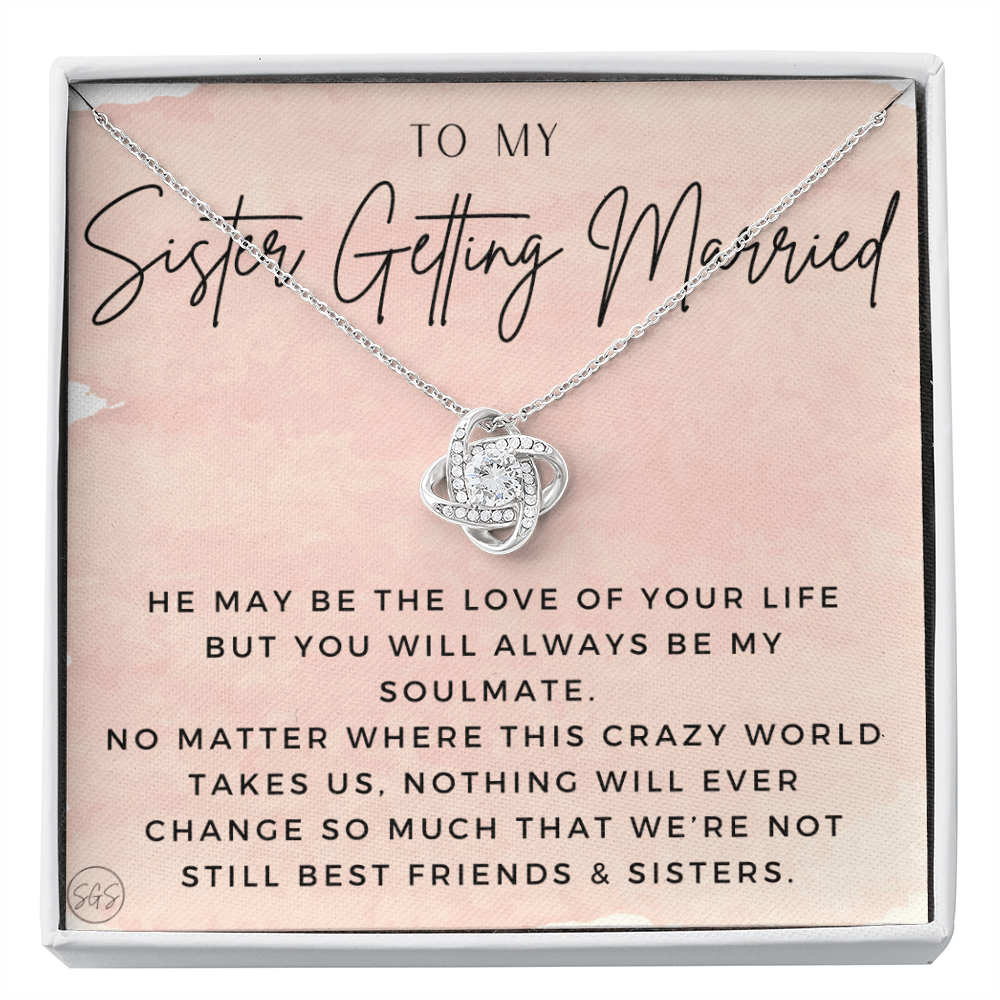 My Sister Getting Married Gift | For the Bride, Engagement, Bridal Shower Present, From Sister of the Bride, Wedding Present for Sister