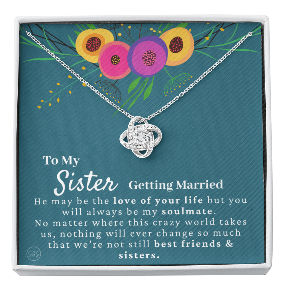 My Sister Getting Married Gift | For the Bride, Engagement, Bridal Shower Present, From Sister of the Bride, Wedding Present for Sister 34g