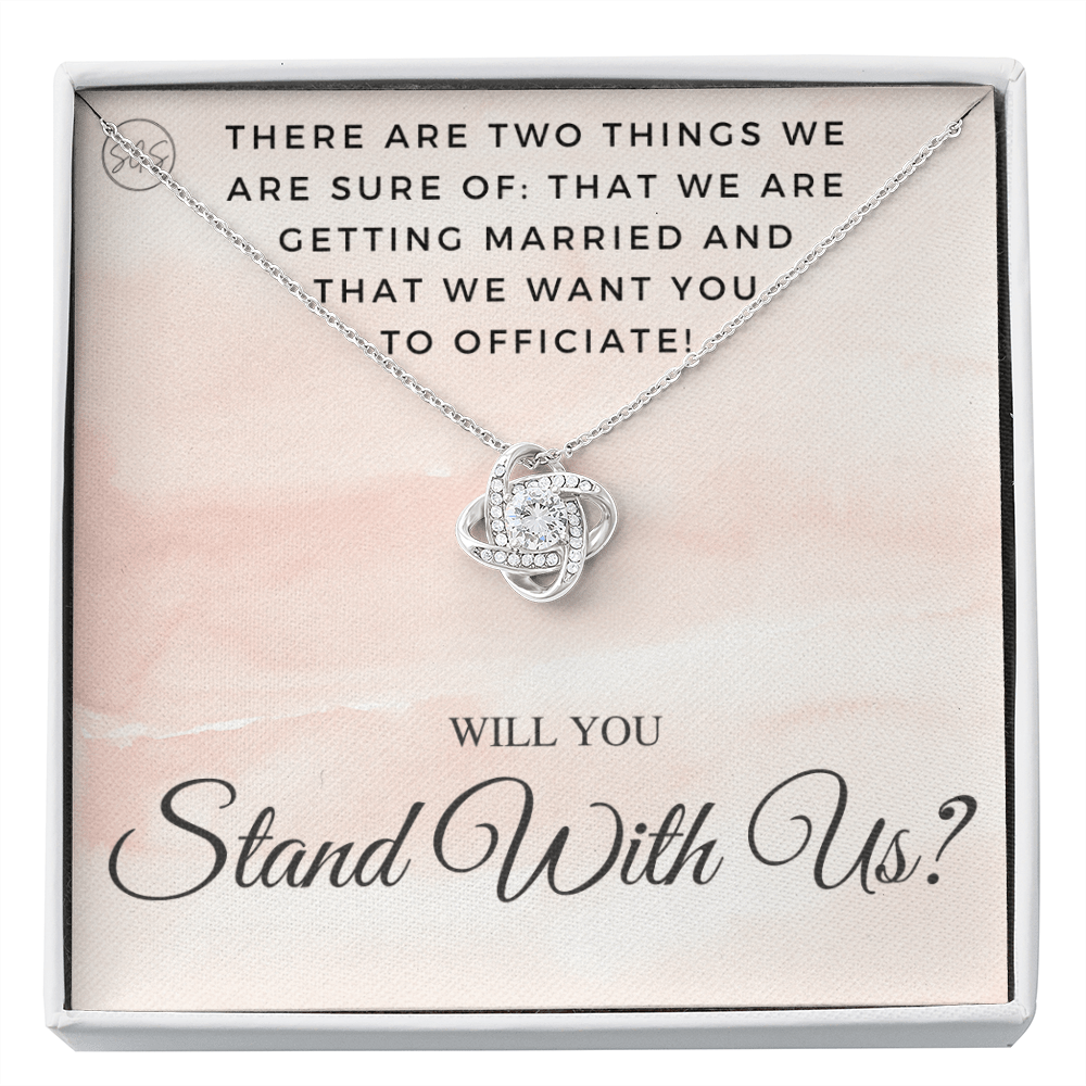 Wedding Officiant Proposal Gift | Will You Marry Us? Will You Be Our Officiant? For Friends, Best Friend Bestie Necklace Bridal Party 0131tK