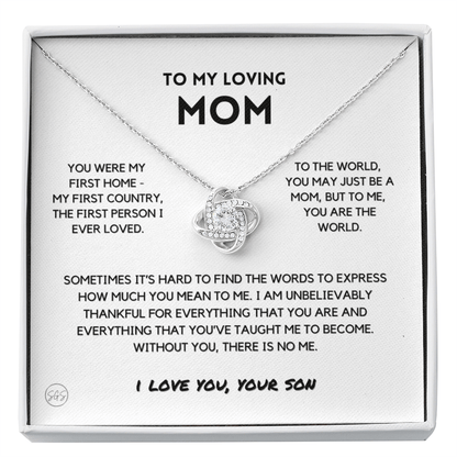 Mom - You're The World - Love Knot Necklace From Son | Gift for Mother's Day From Son, Gift for Mom, You Were My First Country & Home 2K