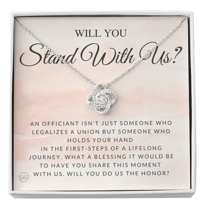 Wedding Officiant Proposal Gift | Will You Marry Us? Will You Be Our Officiant? For Friends, Best Friend Bestie Necklace Bridal Party 0131lK
