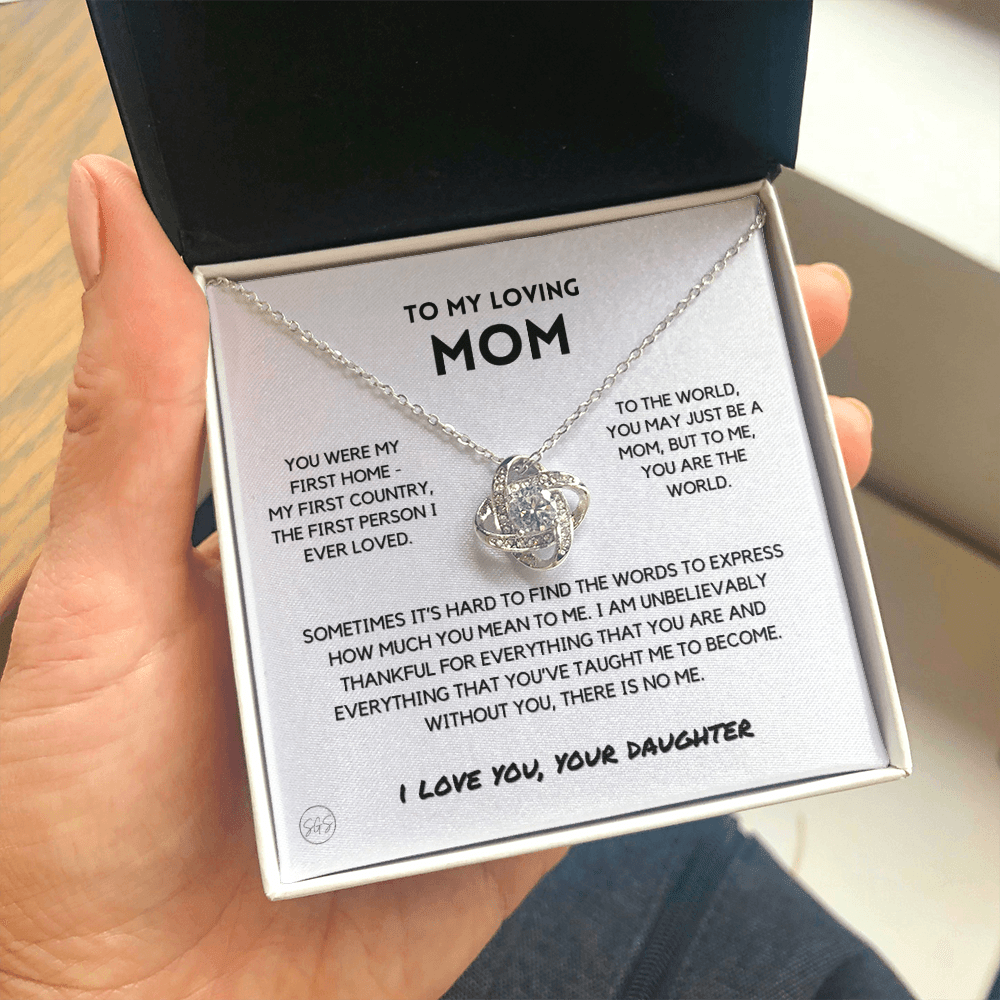 Mom - You're The World - Love Knot Necklace | Gift for Mother's Day From Daughter, Gift for Mom, You Were My First Country, My First Home 2K
