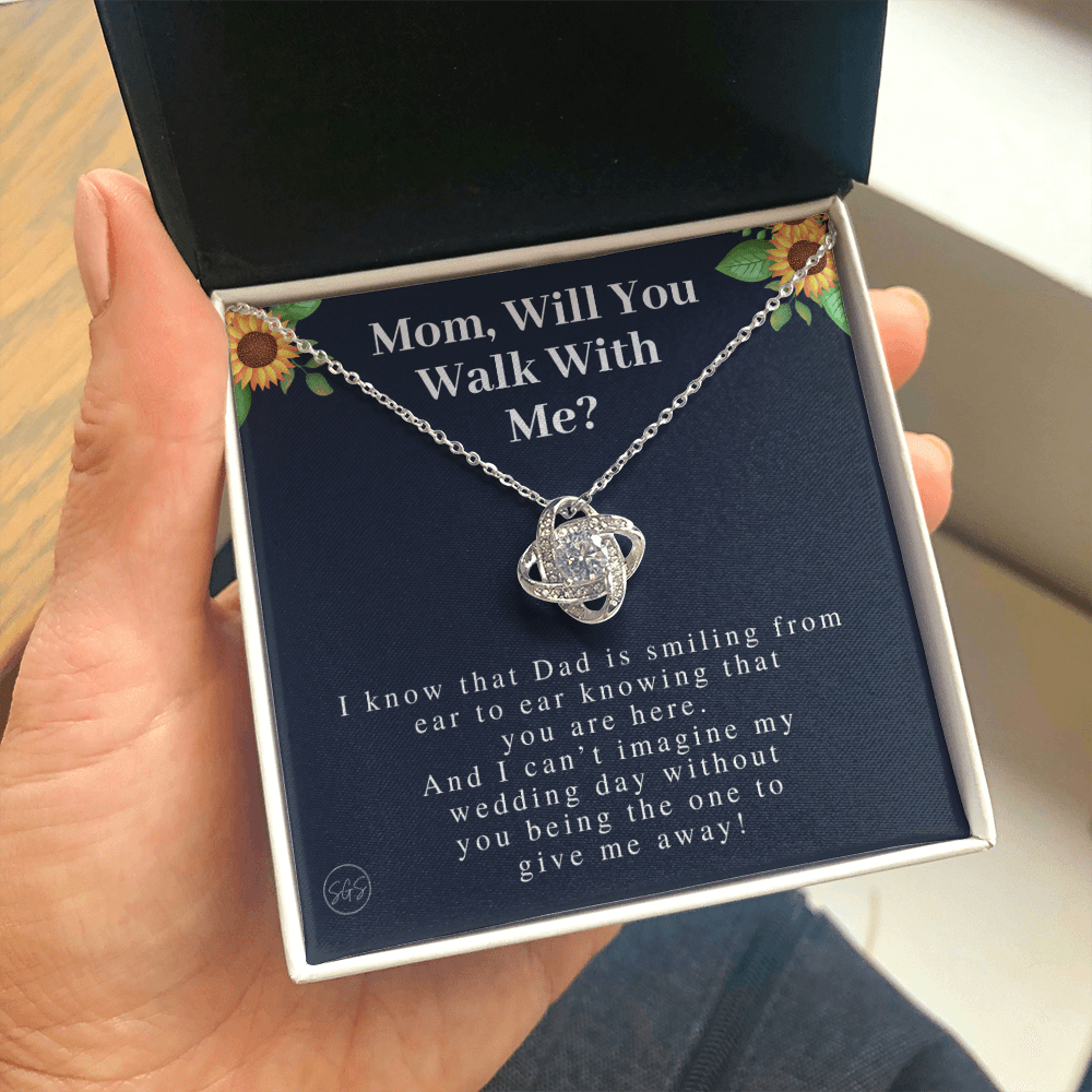 Mom, Will You Walk Me Down the Aisle? Give Me Away Proposal, Mother of the Bride Gift, I Can't Say I Do Without You From Daughter 0316i