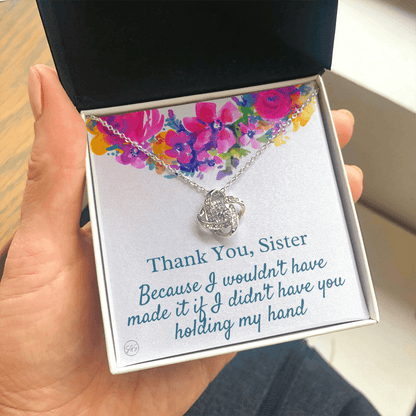 Sister From Sister Gift | Thank You, Sister, I Wouldn't Have Made It If I Didn't Have You Holding My Hand, Birthday, Wedding Gift, Older Sis