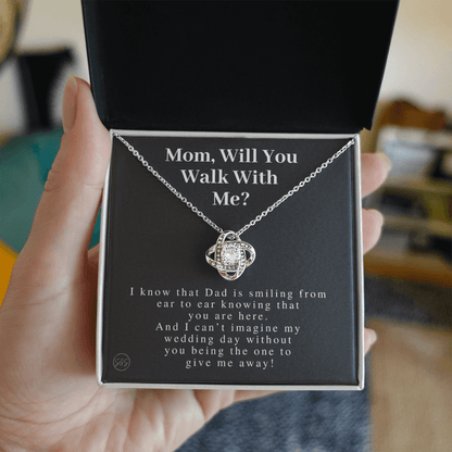 Mom, Will You Walk Me Down the Aisle? Give Me Away Proposal, Mother of the Bride Gift, I Can't Say I Do Without You From Daughter 0316g