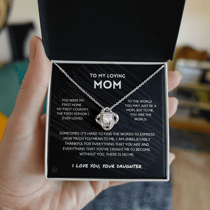 Mom - You're The World - Love Knot Necklace | Gift for Mother's Day From Daughter, Gift for Mom, You Were My First Country, My First Home 1K