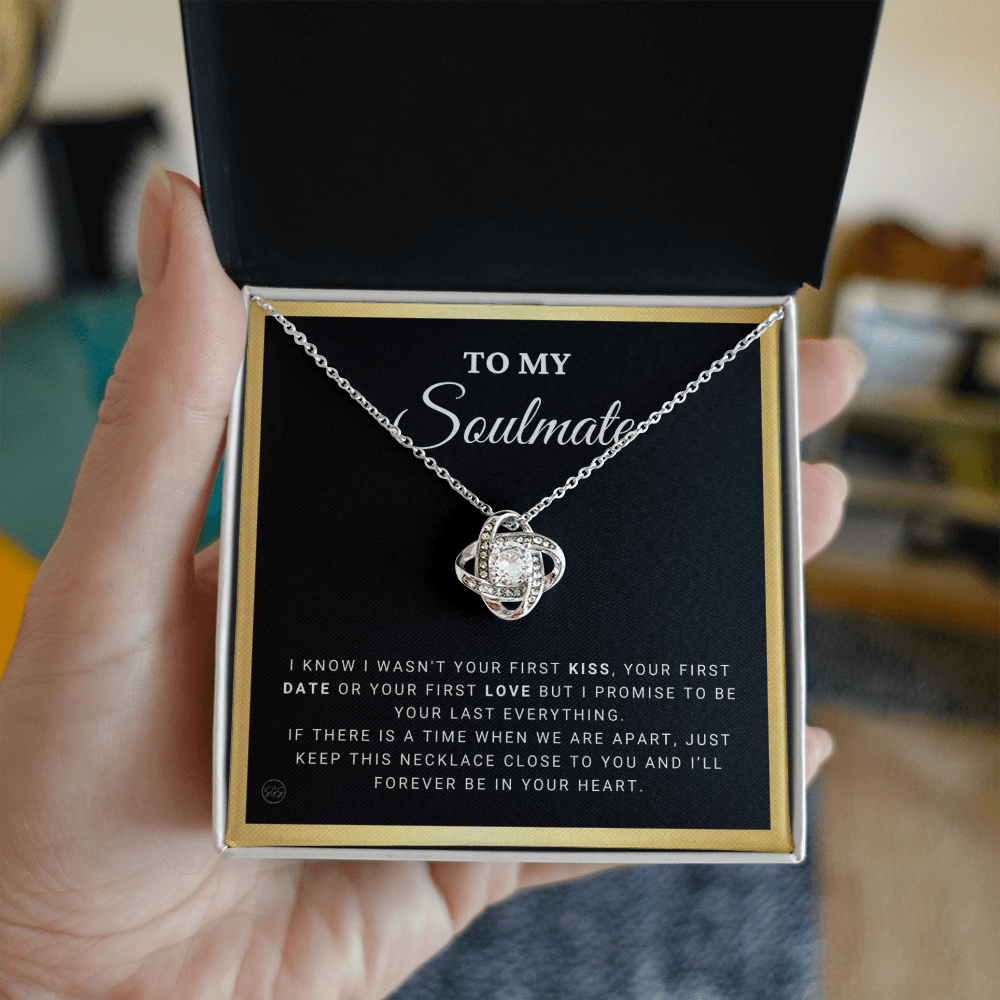 To My Soulmate | Be Your Last - Gift for Wife, for Girlfriend, Fiance, Future Wife, Anniversary Necklace for Her, Romantic Jewelry 0504dK