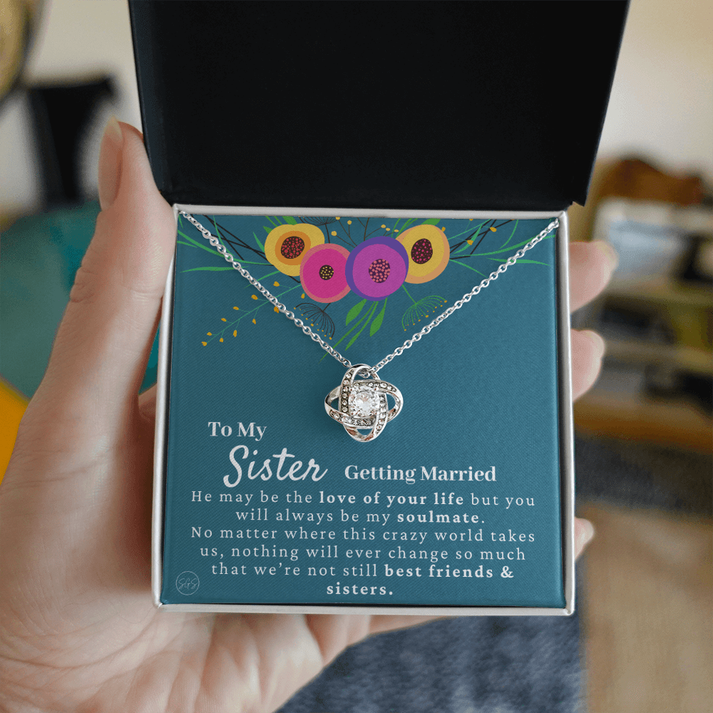 My Sister Getting Married Gift | For the Bride, Engagement, Bridal Shower Present, From Sister of the Bride, Wedding Present for Sister 34g