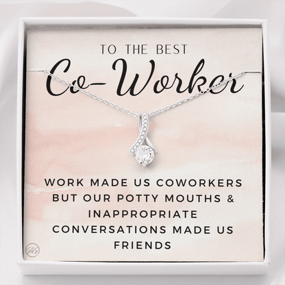 Funny Co-Worker Gift - Work Made Us Coworkers but Our Potty Mouths Made Us Friends, Office Bestie