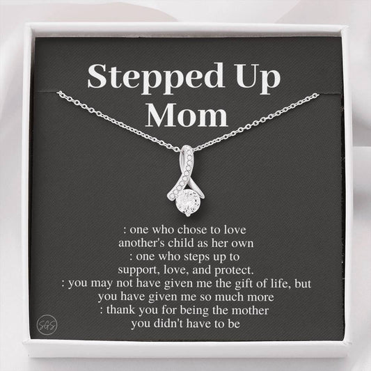 Stepped Up Mom | Gift for Stepmom, Bonus Mom 1105aB