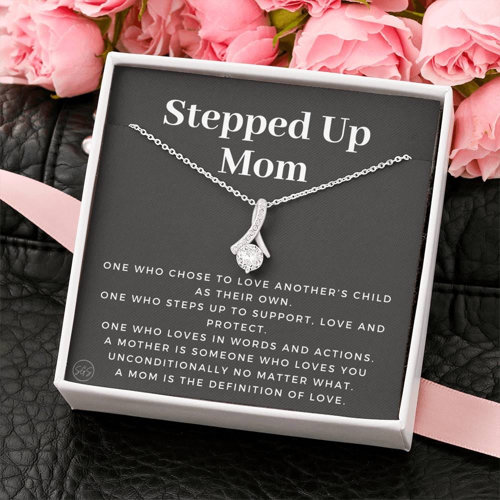 Stepped Up Mom | Gift for Stepmom, Bonus Mom, Stepmother, Mother's Day Present, Grandma, Second Mama, From Step Daughter Son, Christmas, Birthday, Foster 1105bB