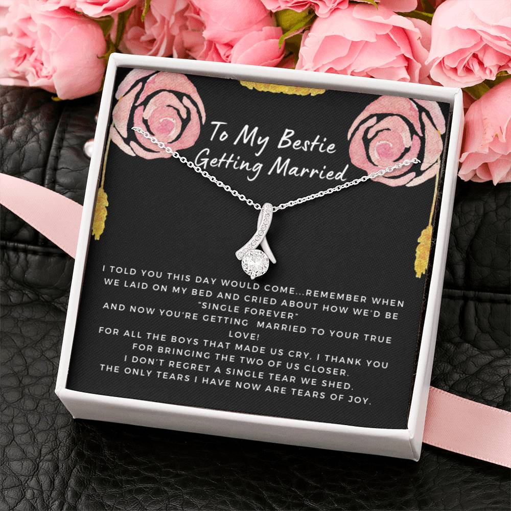 Gift for Bestie Getting Married | Necklace, BFF Wedding, Bridal Shower Gift for Bride, From Best Friend, Soulmate, Best Friends Quote, Sister Getting Married, Beauty Rose C