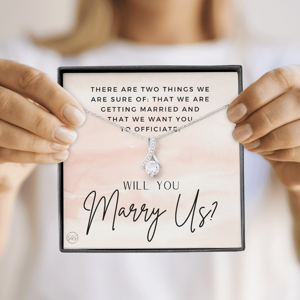 Wedding Officiant Proposal Gift | Will You Marry Us? Will You Be Our Officiant? For Friends, Best Friend Bestie Necklace Bridal Party 0817dbA