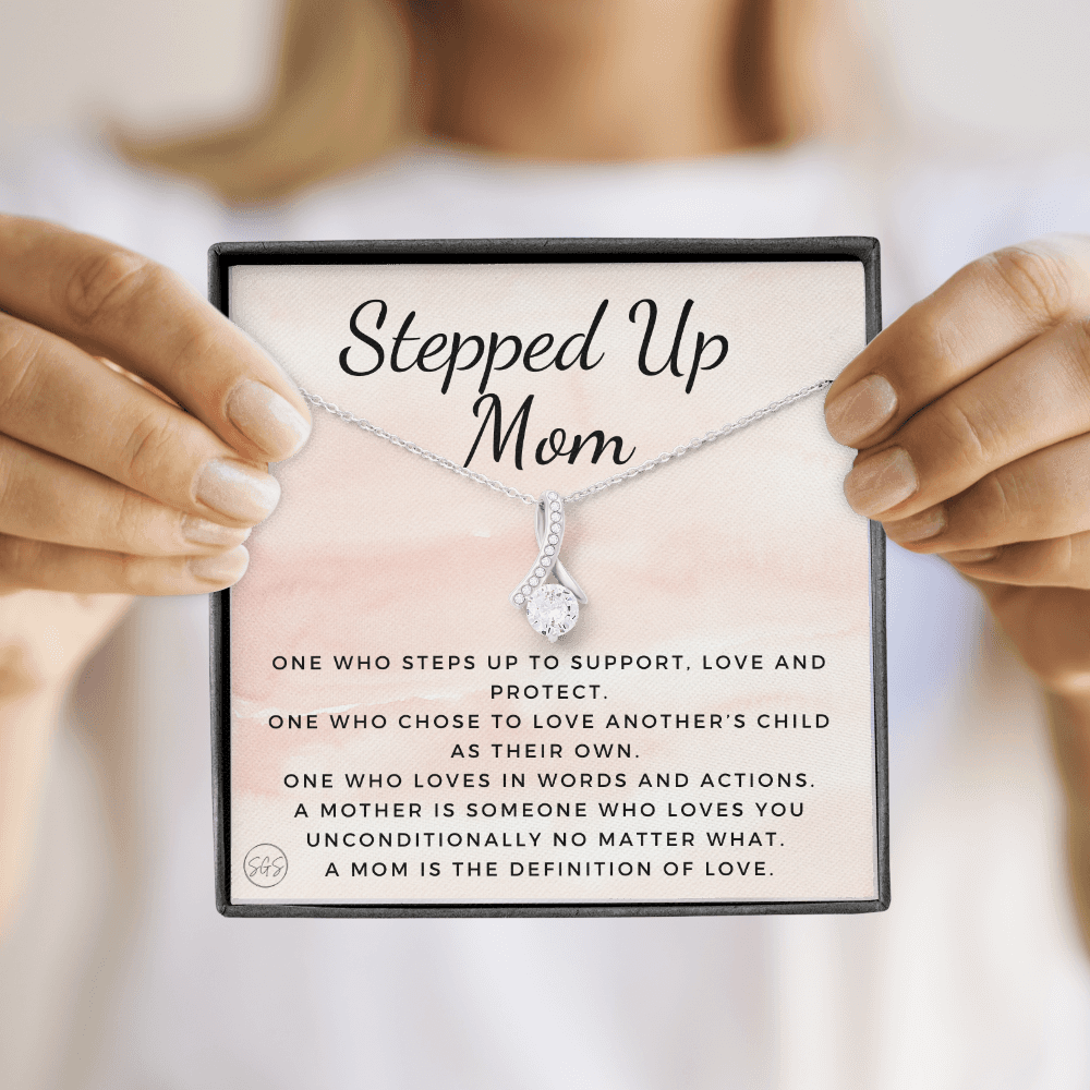 Stepped Up Mom | Gift for Stepmom, Bonus Mom, Stepmother, Grandma, Second Mama, From Step Daughter Son, Christmas, Birthday, Foster 1026cB