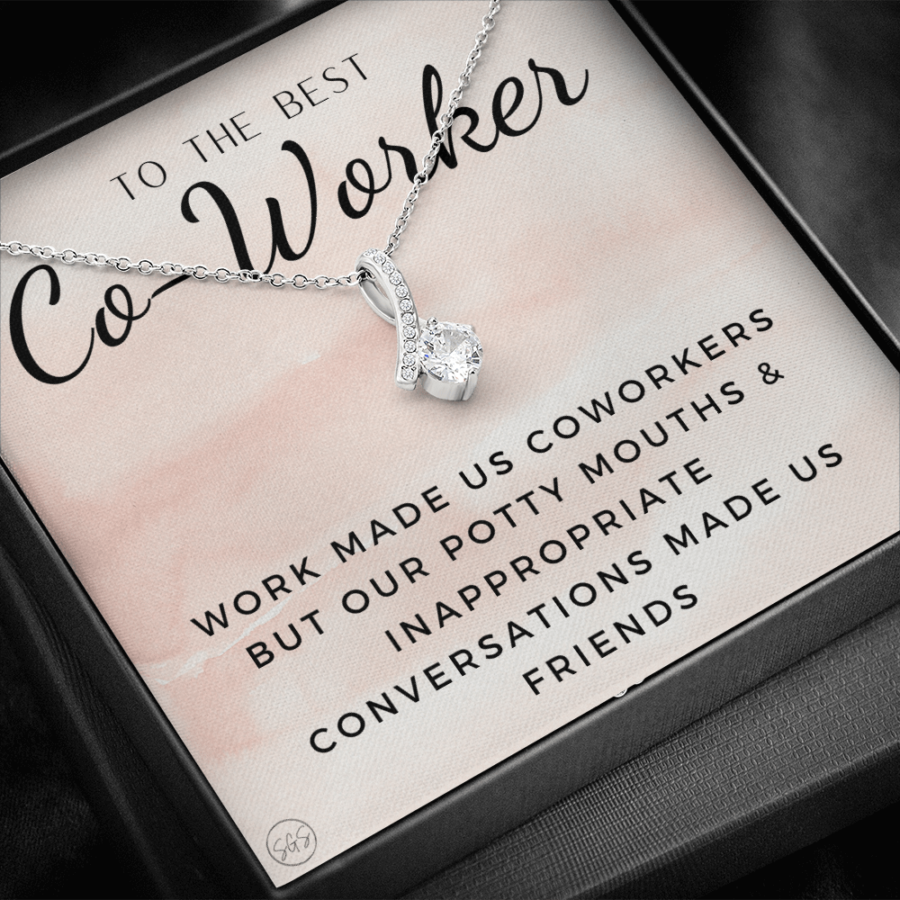 Funny Co-Worker Gift - Work Made Us Coworkers but Our Potty Mouths Made Us Friends, Office Bestie