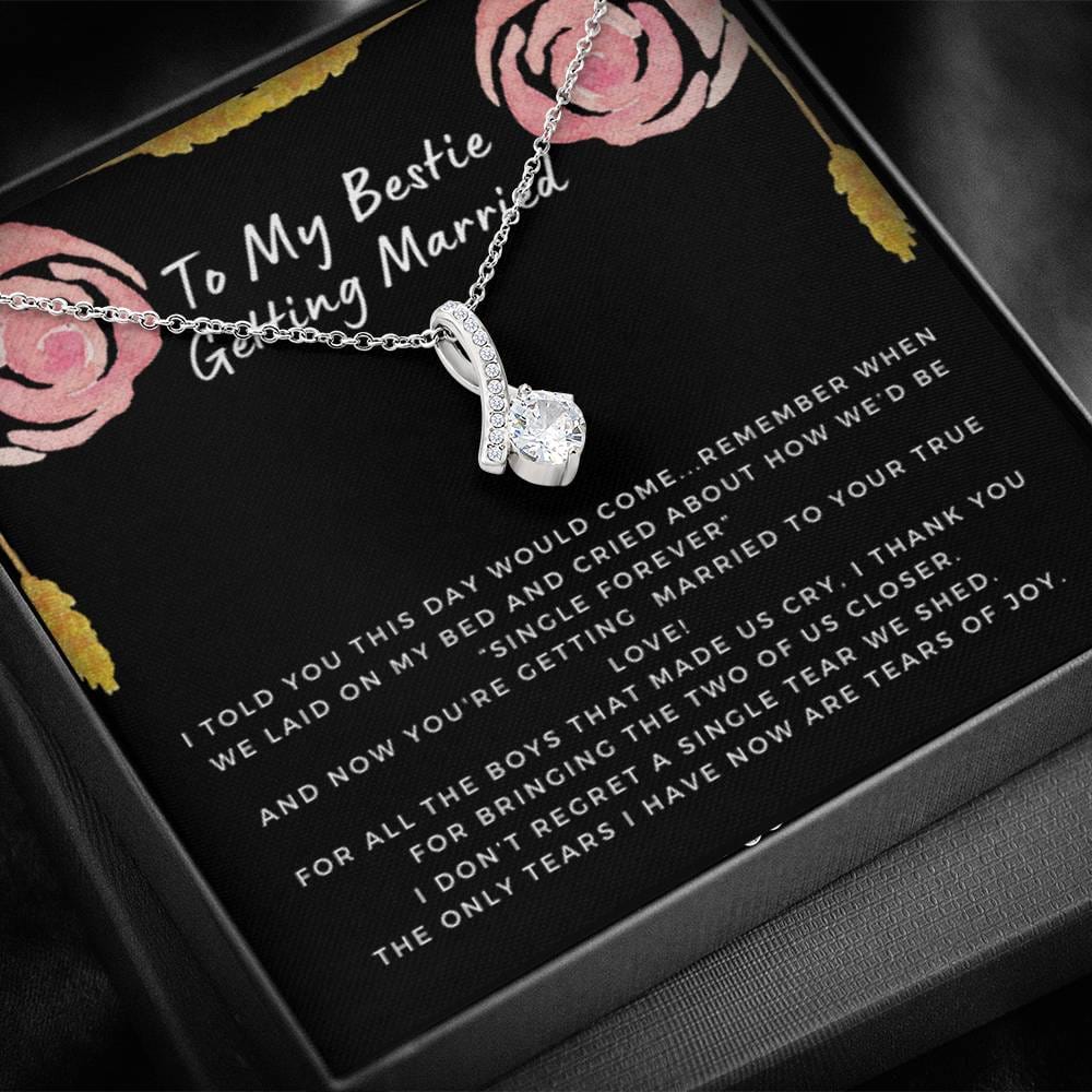 Gift for Bestie Getting Married | Necklace, BFF Wedding, Bridal Shower Gift for Bride, From Best Friend, Soulmate, Best Friends Quote, Sister Getting Married, Beauty Rose C