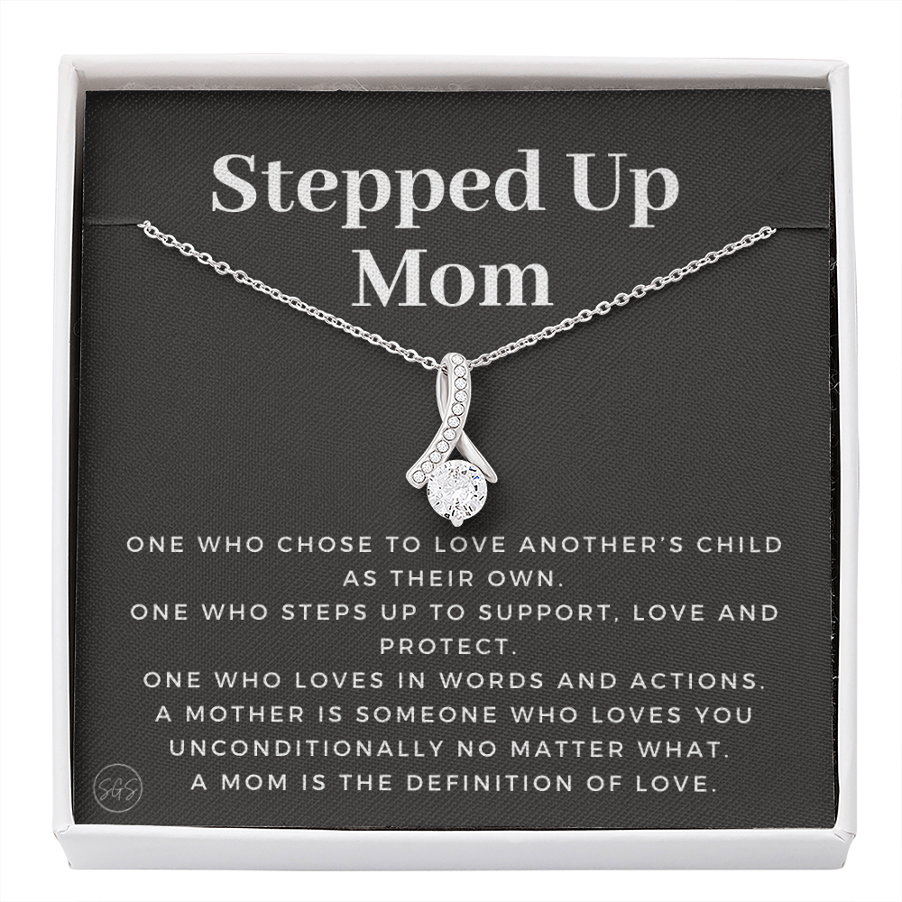 Stepped Up Mom | Gift for Stepmom, Bonus Mom, Stepmother, Grandma, Second Mama, From Step Daughter Son, Christmas, Birthday, Foster 1105bB