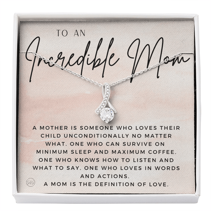 Gift for Mom | For An Incredible Mom, Mother's Day Necklace, From Daughter, Gift for New Mom, Pregnant Sister Gift, Christmas Gift 1112aaBA