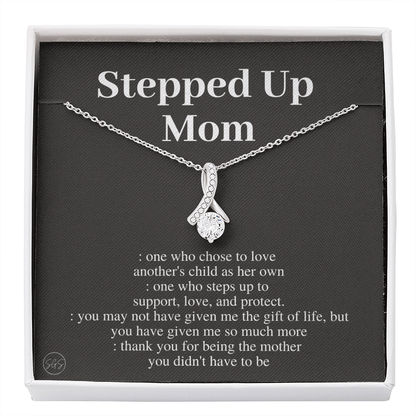 Stepped Up Mom | Gift for Stepmom, Bonus Mom, Stepmother, Grandma, Second Mama, From Step Daughter Son, Christmas, Birthday, Foster 1105aB