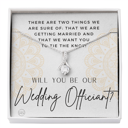 Wedding Officiant Proposal Gift | Will You Marry Us? Will You Be Our Officiant? For Friends, Best Friend Bestie Necklace Bridal Party 0817hbbA