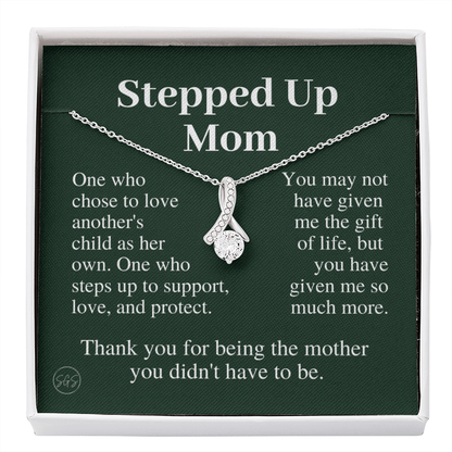 Stepped Up Mom | Gift for Stepmom, Bonus Mom, Stepmother, Grandma, Second Mama, From Step Daughter Son, Mother's Day, Birthday, Foster 125fB