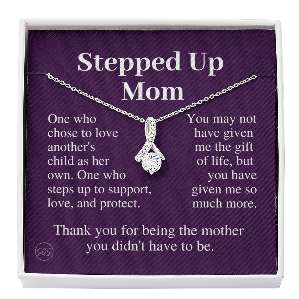 Stepped Up Mom | Gift for Stepmom, Bonus Mom, Stepmother, Grandma, Second Mama, From Step Daughter Son, Mother's Day, Birthday, Foster 125iB
