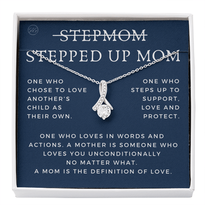 Stepped Up Mom | Gift for Stepmom, Bonus Mom, Stepmother, Grandma, Second Mama, From Step Daughter Son, Mother's Day, Birthday, Foster 125aB