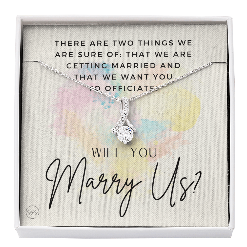 Wedding Officiant Proposal Gift | Will You Marry Us? Will You Be Our Officiant? For Friends, Best Friend Bestie Necklace Bridal Party 0817heartsabA