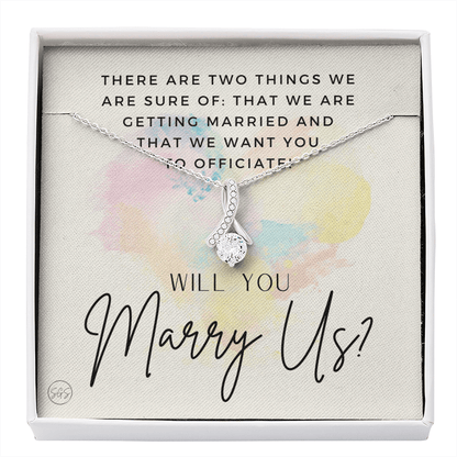 Wedding Officiant Proposal Gift | Will You Marry Us? Will You Be Our Officiant? For Friends, Best Friend Bestie Necklace Bridal Party 0817heartsabA