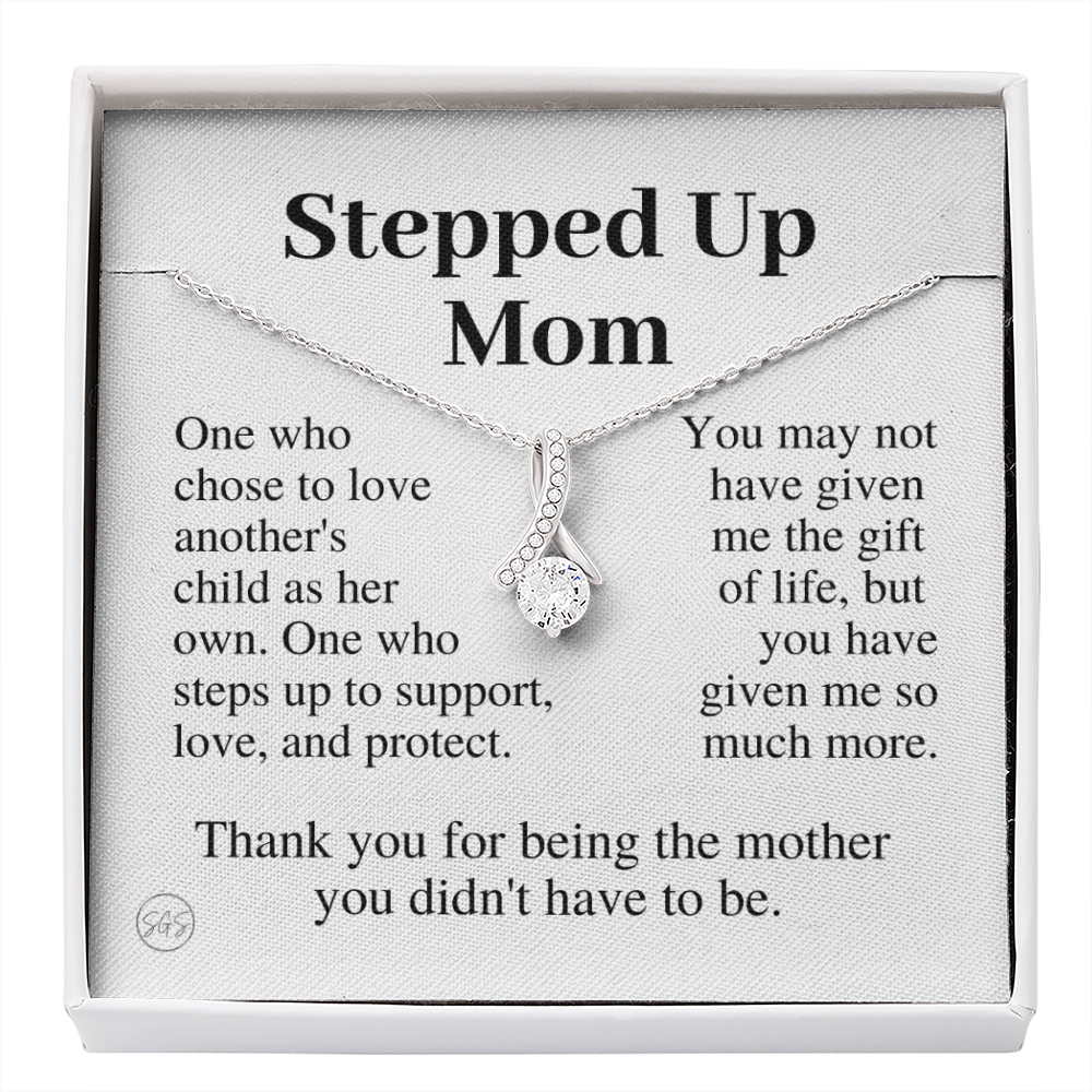 Stepped Up Mom | Gift for Stepmom, Bonus Mom, Stepmother, Grandma, Second Mama, From Step Daughter Son, Mother's Day, Birthday, Foster 125hB