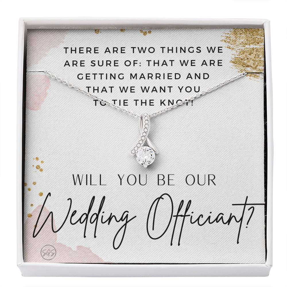 Wedding Officiant Proposal Gift | Will You Marry Us? Will You Be Our Officiant? For Friends, Best Friend Bestie Necklace Bridal Party 0817cbA