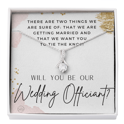 Wedding Officiant Proposal Gift | Will You Marry Us? Will You Be Our Officiant? For Friends, Best Friend Bestie Necklace Bridal Party 0817cbA