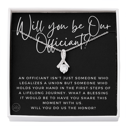 Wedding Officiant Proposal Gift | Will You Marry Us? Will You Be Our Officiant? For Friends, Best Friend Bestie Necklace Bridal Party 0817cbA