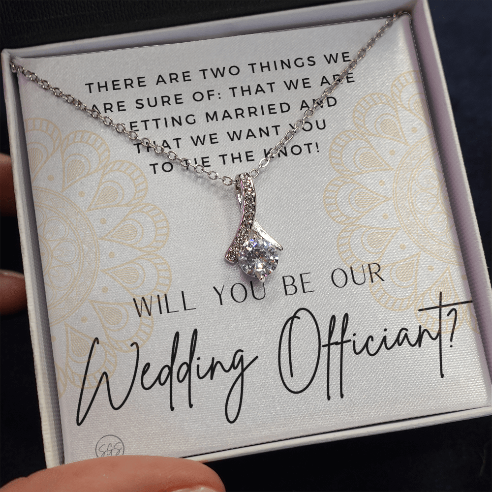 Wedding Officiant Proposal Gift | Will You Marry Us? Will You Be Our Officiant? For Friends, Best Friend Bestie Necklace Bridal Party 0817hbbA