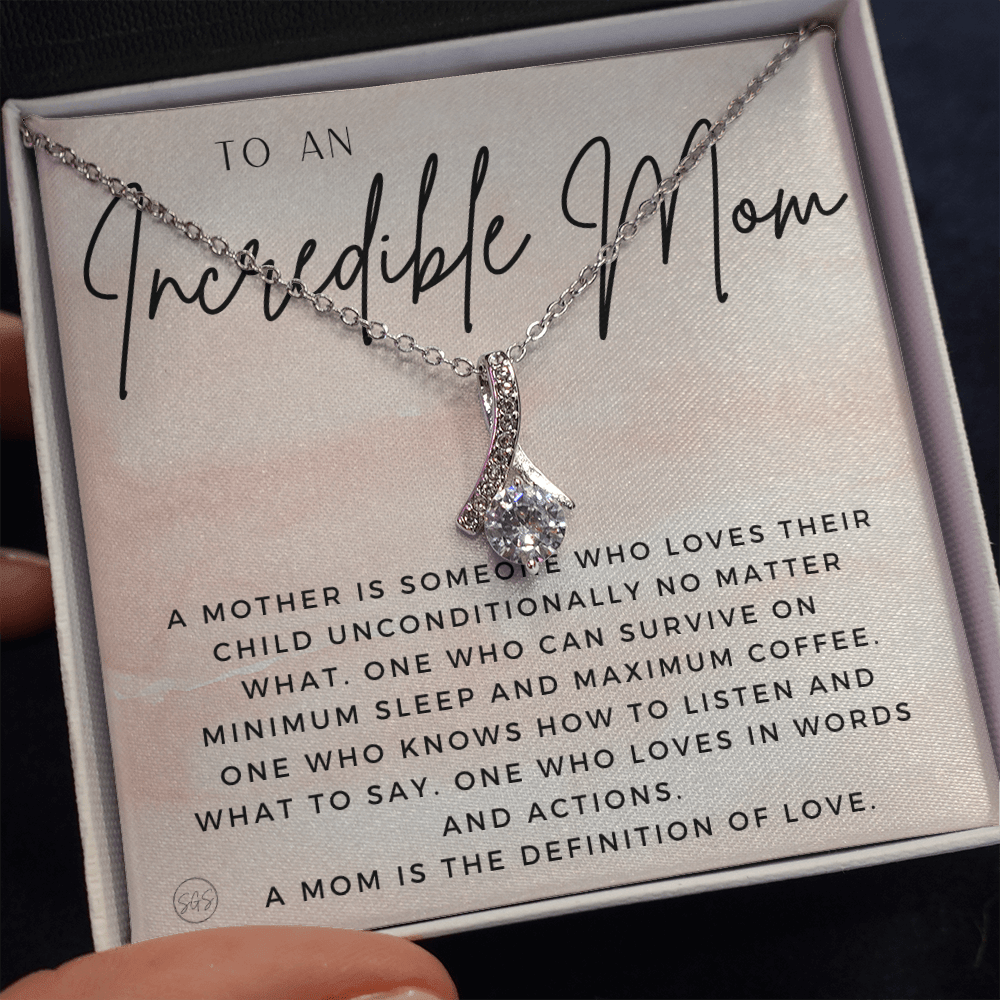 Gift for Mom | For An Incredible Mom, Mother's Day Necklace, From Daughter, Gift for New Mom, Pregnant Sister Gift, Christmas Gift 1112aaBA