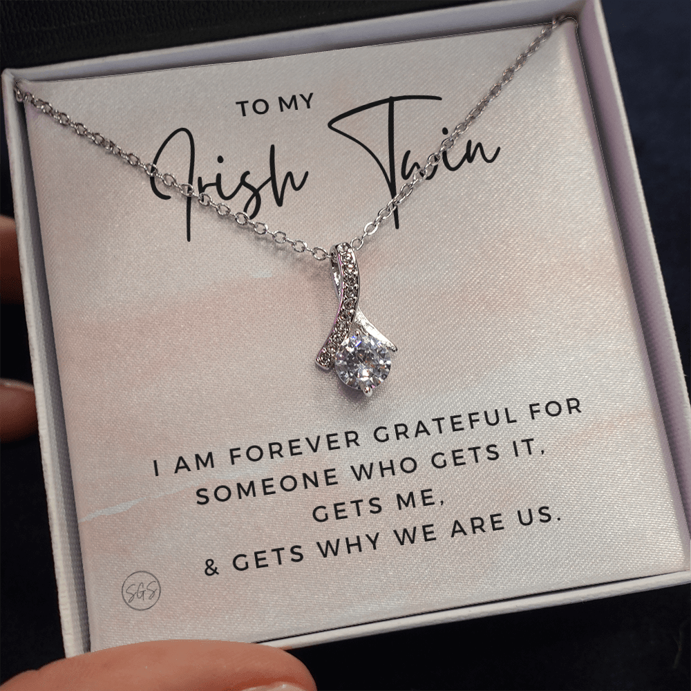To My Irish Twin | My Sister Gets Me, Sisters Gift, Almost Twins, Best Friend Necklace, Gift From Sister, Grateful, Cute, Jewelry 0628HbA