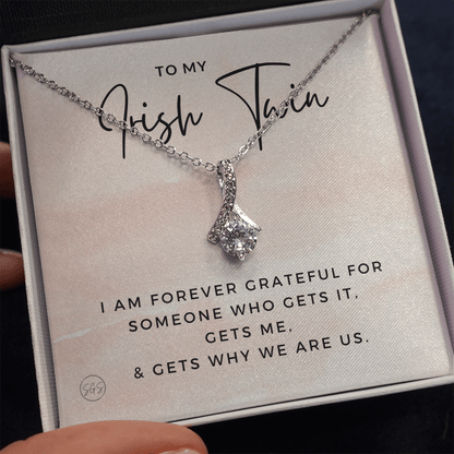 To My Irish Twin | My Sister Gets Me, Sisters Gift, Almost Twins, Best Friend Necklace, Gift From Sister, Grateful, Cute, Jewelry 0628HbA