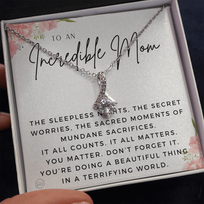 Gift for Mom | For An Incredible Mom, Mother's Day Necklace, From Daughter, Gift for New Mom, Pregnant Sister Gift, Christmas Gift 1112aadBA