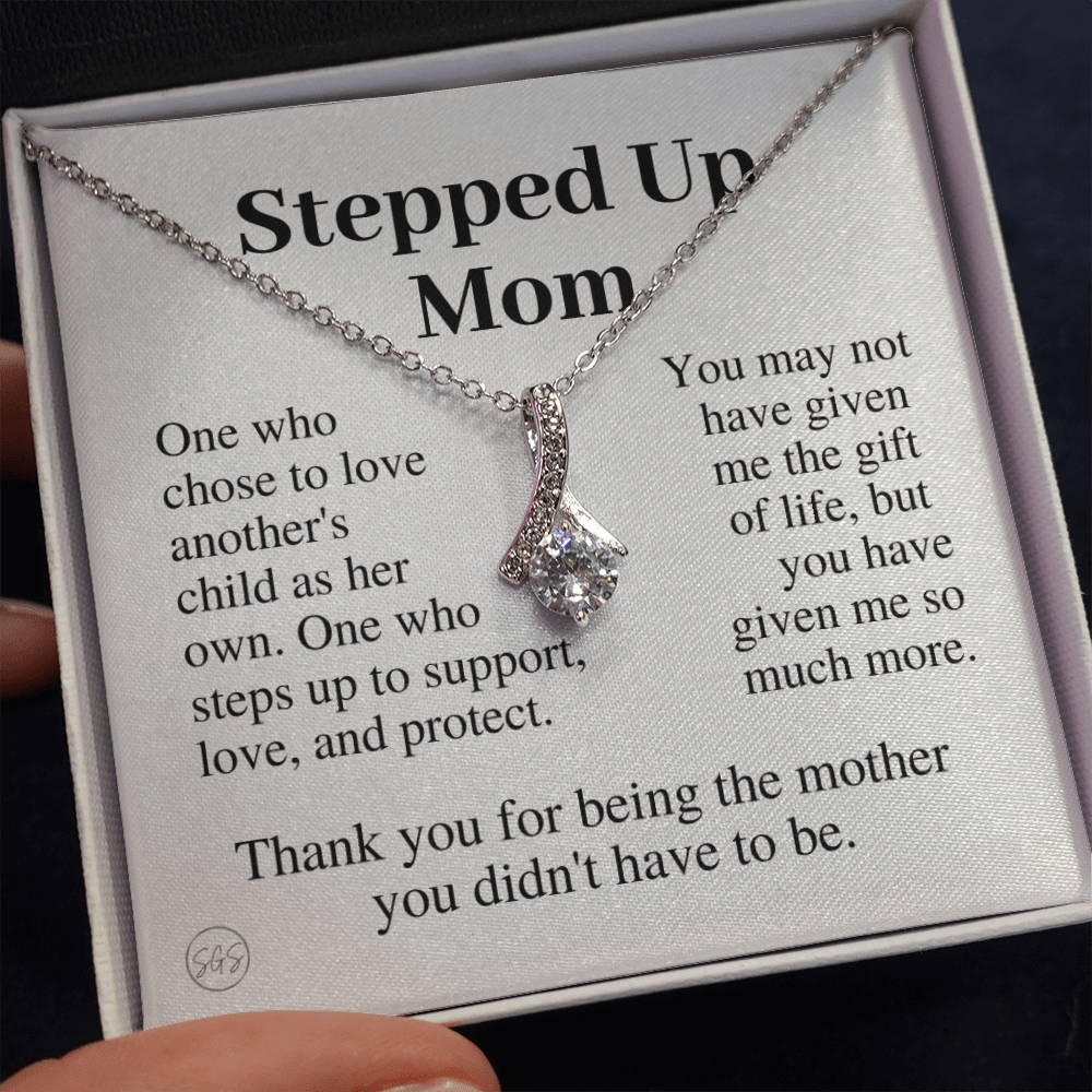 Stepped Up Mom | Gift for Stepmom, Bonus Mom, Stepmother, Grandma, Second Mama, From Step Daughter Son, Mother's Day, Birthday, Foster 125hB