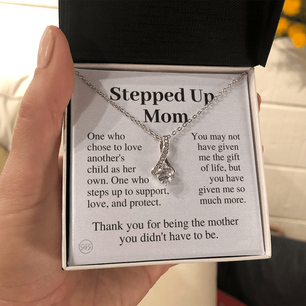 Stepped Up Mom | Gift for Stepmom, Bonus Mom, Stepmother, Grandma, Second Mama, From Step Daughter Son, Mother's Day, Birthday, Foster 125hB