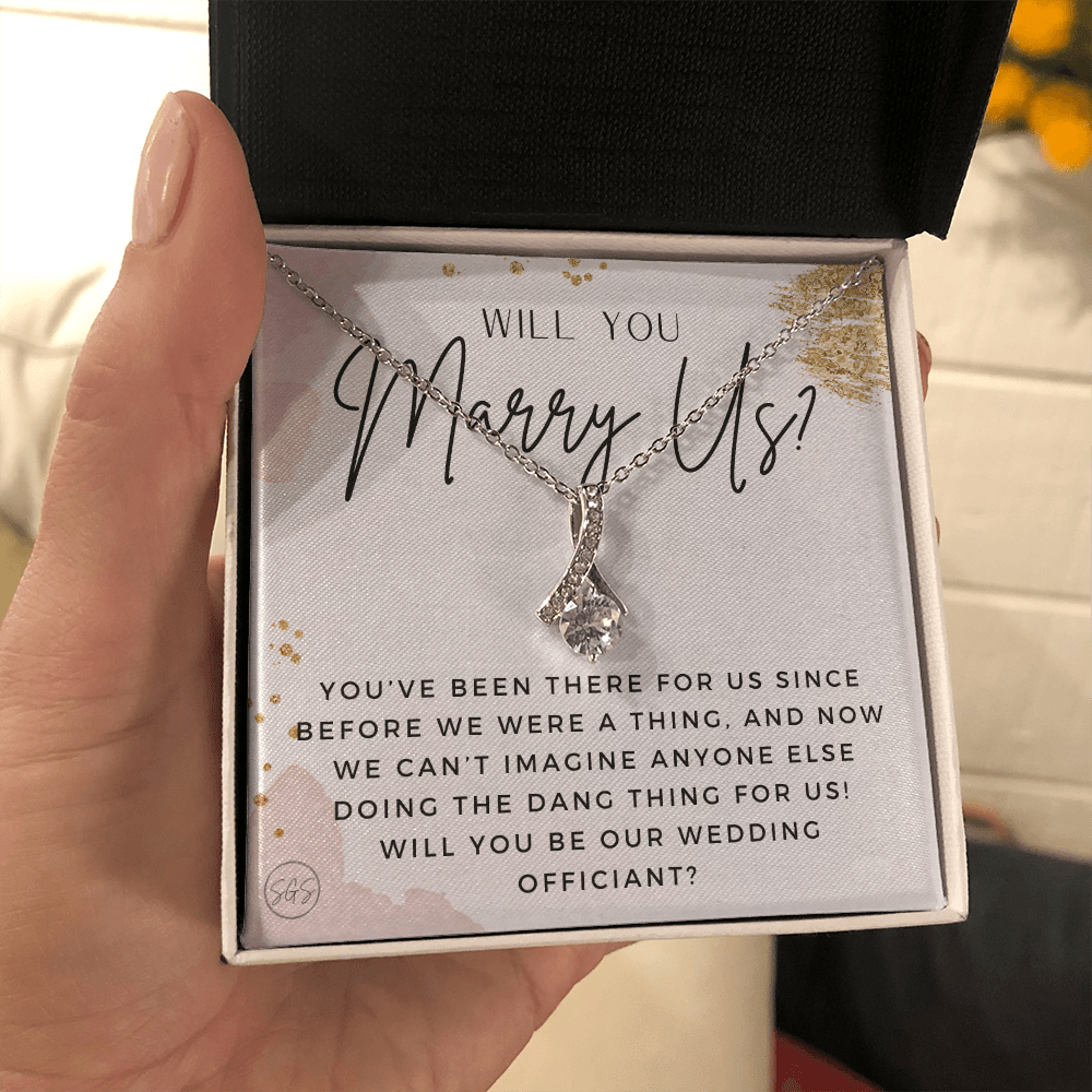 Wedding Officiant Proposal Gift | Will You Marry Us? Will You Be Our Officiant? For Friends, Best Friend Bestie Necklace Bridal Party 0817gbA