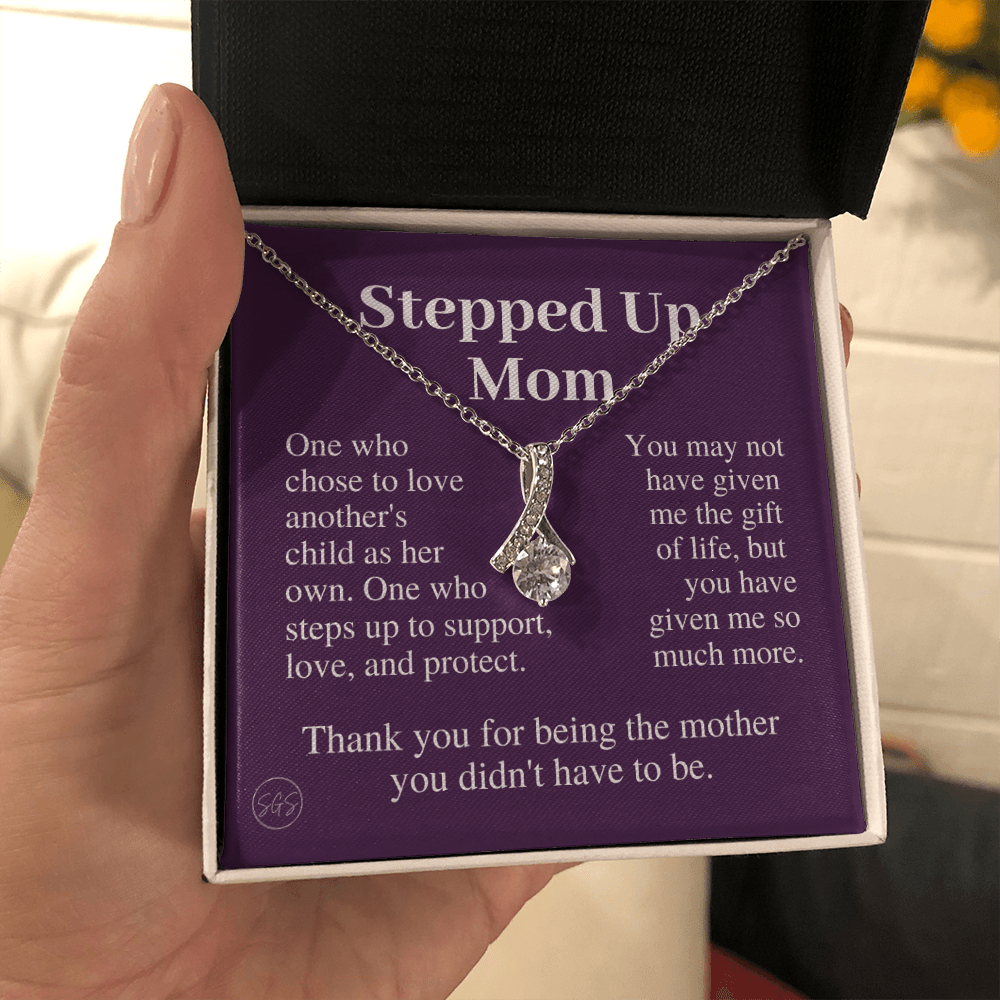 Stepped Up Mom | Gift for Stepmom, Bonus Mom, Stepmother, Grandma, Second Mama, From Step Daughter Son, Mother's Day, Birthday, Foster 125iB