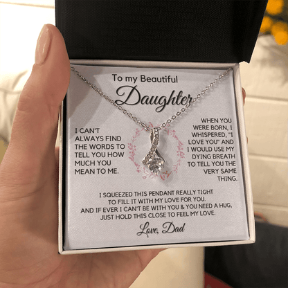 Gift for Daughter From Dad | My Beautiful Girl, Birthday Gift, Graduation, Christmas Present, Mother's Day, From Father, Gift for Teen Girl, Adult Daughter, Adult Baptism, Confirmation 1118-09B