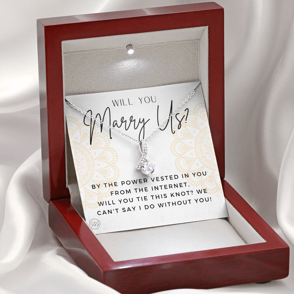 Wedding Officiant Proposal Gift | Will You Marry Us? Will You Be Our Officiant? For Friends, Best Friend Bestie Necklace Bridal Party 0817hbA