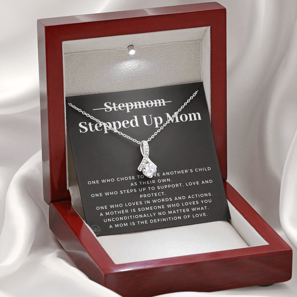 Stepped Up Mom | Gift for Stepmom, Bonus Mom, Stepmother, Grandma, Second Mama, From Step Daughter Son, Christmas, Birthday, Foster 1105cB