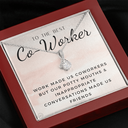 Funny Co-Worker Gift - Work Made Us Coworkers but Our Potty Mouths Made Us Friends, Office Bestie
