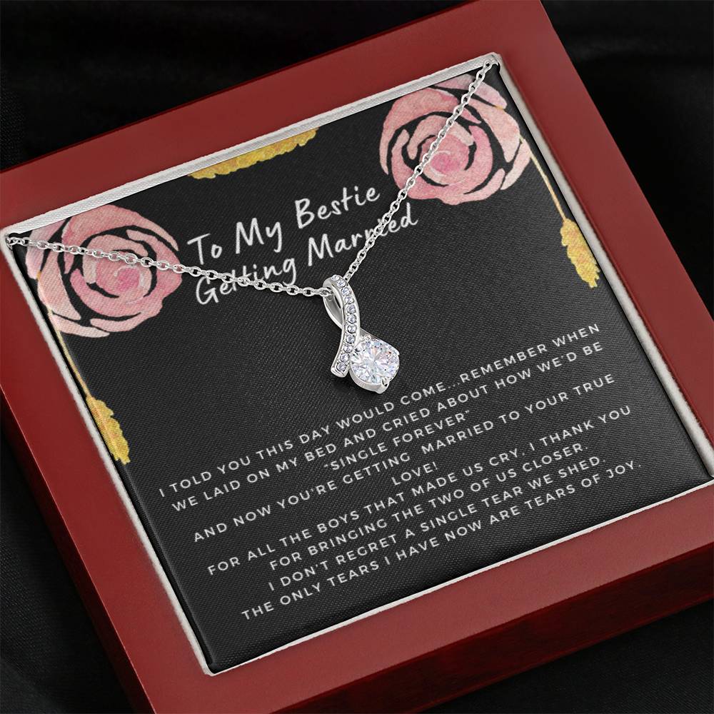 Gift for Bestie Getting Married | Necklace, BFF Wedding, Bridal Shower Gift for Bride, From Best Friend, Soulmate, Best Friends Quote, Sister Getting Married, Beauty Rose C