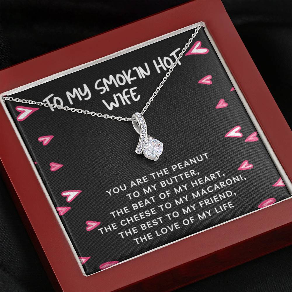 To My Smokin' Hot Wife Peanut to my Butter | From Husband, Gift, 14K White Gold, Necklace, Pendant, Romantic, Anniversary, Birthday, Just Because, I love you