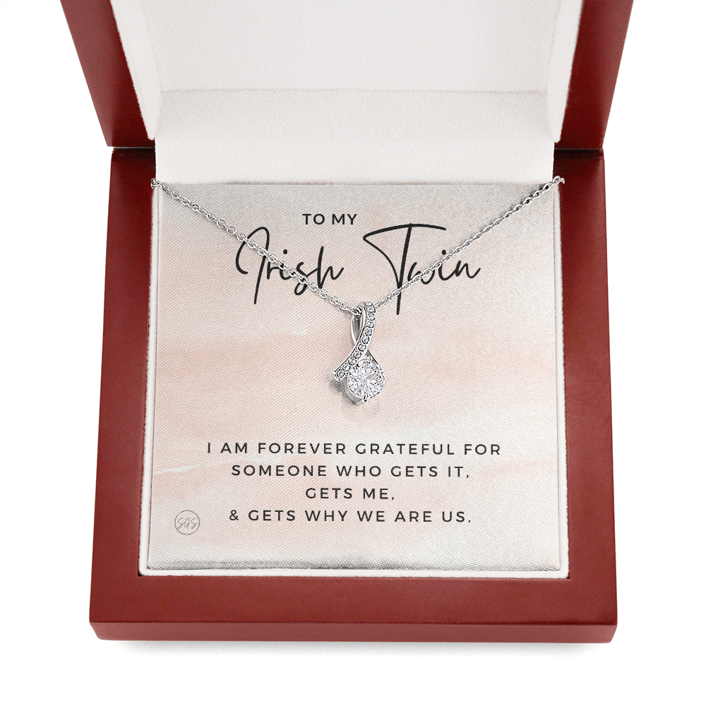 To My Irish Twin | My Sister Gets Me, Sisters Gift, Almost Twins, Best Friend Necklace, Gift From Sister, Grateful, Cute, Jewelry 0628HbA