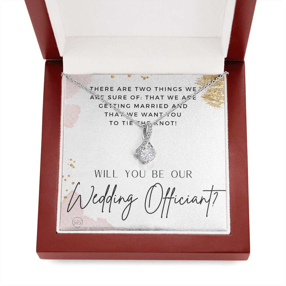 Wedding Officiant Proposal Gift | Will You Marry Us? Will You Be Our Officiant? For Friends, Best Friend Bestie Necklace Bridal Party 0817cbA